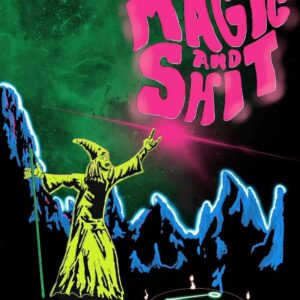 Magic And Shit