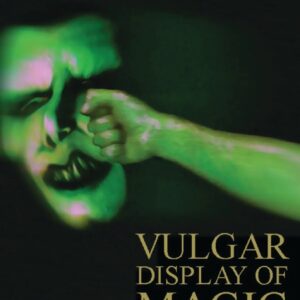 Vulgar Display Of Magic