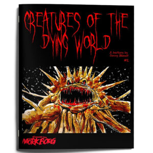 Mork Borg - Creatures of the Dying World #1