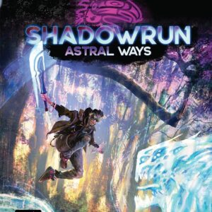 Shadowrun Astral Ways