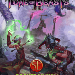 Tome of Beasts ll Pocket Edition for 5th Edition by Wolfgang Baur