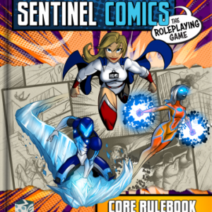 Sentinel Comics: The Roleplaying Game Core Rulebook