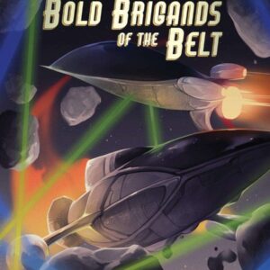 Bold Brigands of the Belt